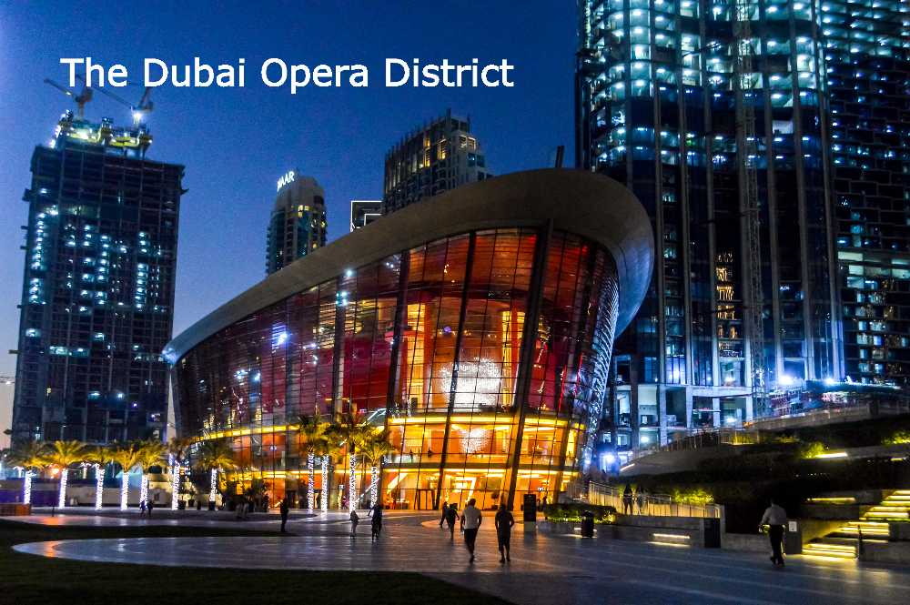 The Dubai Opera District night view, a must visit place for visitors for free.